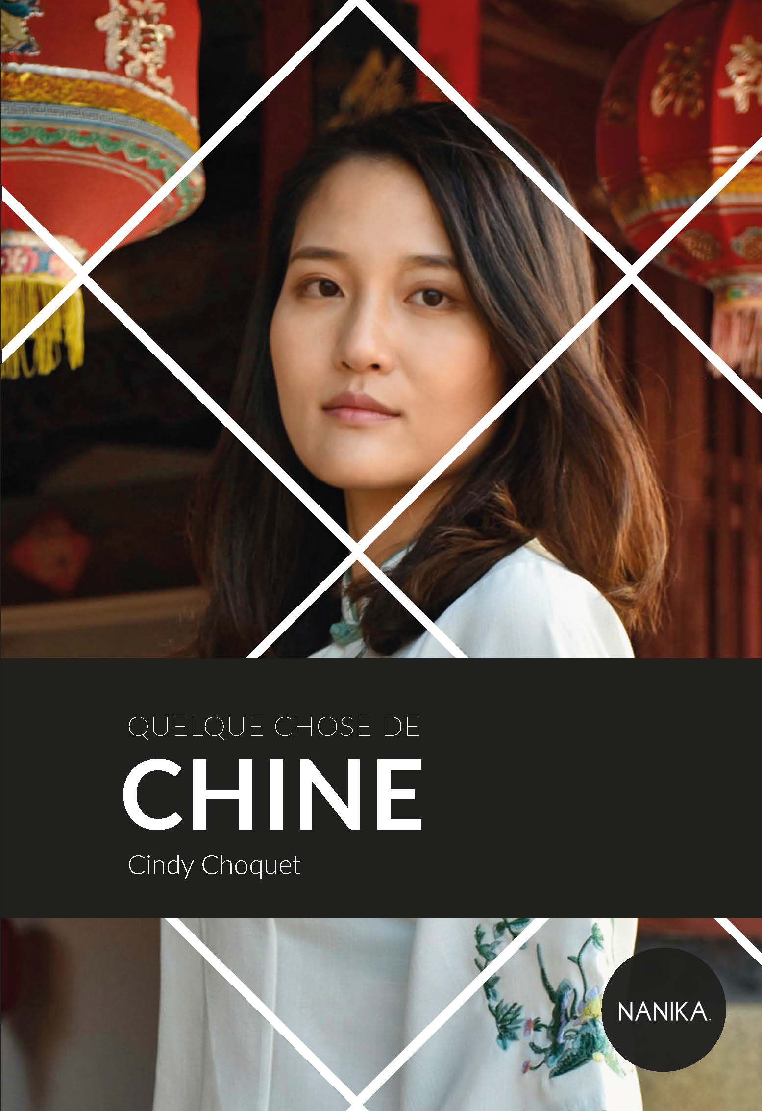 Quelque chose de Chine par Cindy Choquet aux éditions Nanika